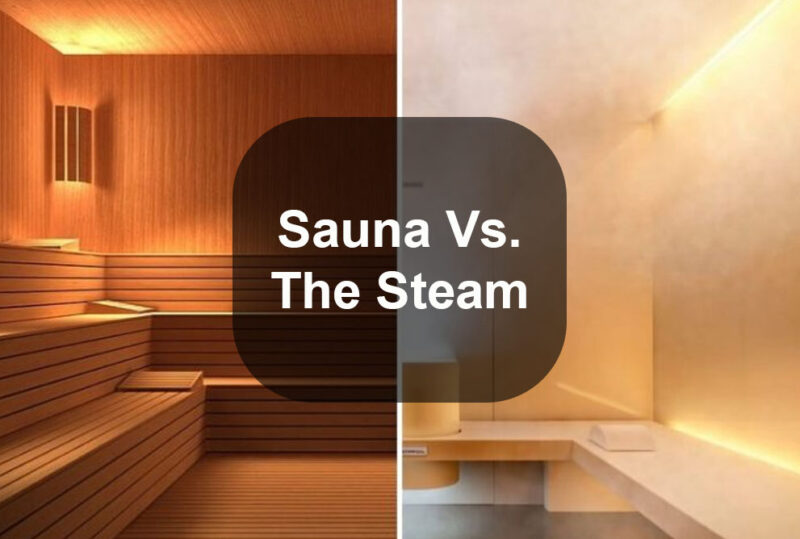 Sauna Vs Steam Room